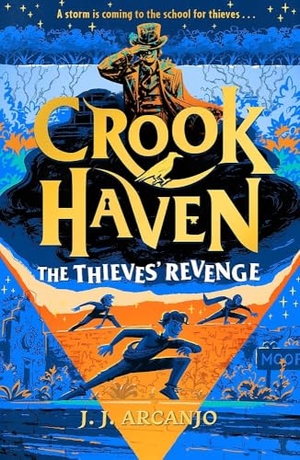 Arcanjo, J. J.. Crookhaven: The Thieves' Revenge. Hachette Children's  Book, 2025.