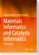 Materials Informatics and Catalysts Informatics