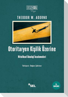 Otoritaryen Kisilik Üzerine