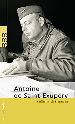 Biermann, Karlheinrich. Antoine de Saint-Exupéry. Rowohlt Taschenbuch, 2012.