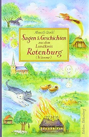 Quehl, Almuth. Sagen und Geschichten aus dem Landkreis Rotenburg (Wümme). Edition Falkenberg, 2019.