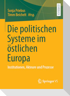 Die politischen Systeme im östlichen Europa