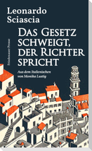 Das Gesetz schweigt, der Richter spricht