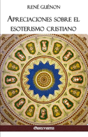 Apreciaciones sobre el esoterismo cristiano
