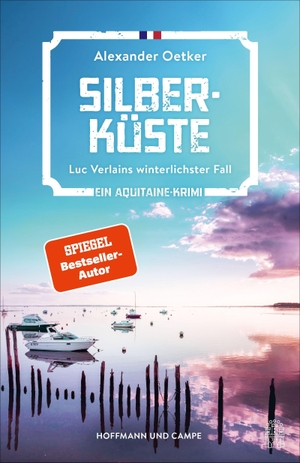Oetker, Alexander. Silberküste - Luc Verlains winterlichster Fall. Hoffmann und Campe Verlag, 2026.