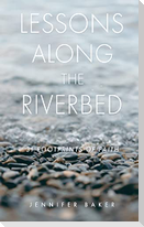 Lessons Along The Riverbed: 31 Footprints of Faith