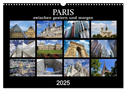 Paris - zwischen gestern und morgen (Wandkalender 2025 DIN A3 quer), CALVENDO Monatskalender