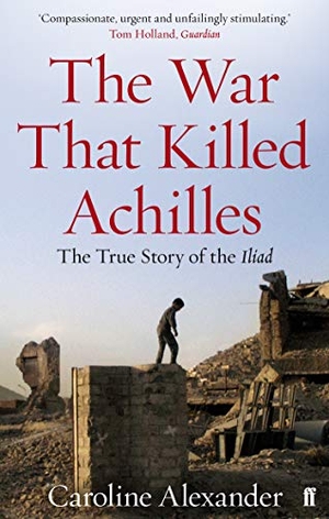 Alexander, Caroline. The War That Killed Achilles. Faber and Faber, 2011.