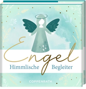 Engel - Himmlische Begleiter. Coppenrath, 2026.