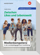 Medienkompetenz in der sozialpädagogischen Ausbildung. Schulbuch