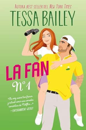 Bailey, Tessa. Fan Numero 1, La. Urano World, 2025.