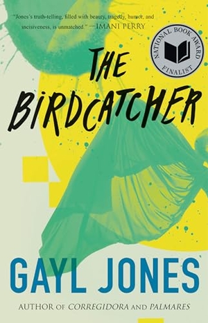 Jones, Gayl. The Birdcatcher. Beacon Press, 2022.