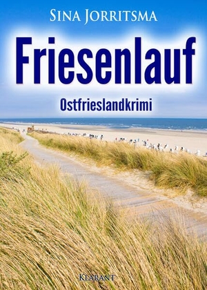 Jorritsma, Sina. Friesenlauf. Ostfrieslandkrimi. Klarant, 2017.