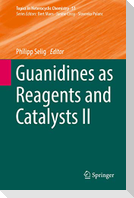 Guanidines as Reagents and Catalysts II