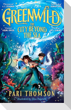 Greenwild: The City Beyond the Sea