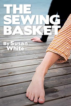 White, Susan. Sewing Basket. Acorn Press, 2013.