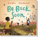Be Back Soon