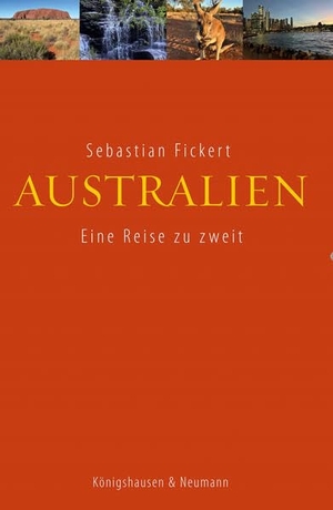 Fickert, Sebastian. Australien - Eine Reise zu zweit. Königshausen & Neumann, 2026.