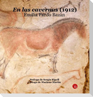 En las cavernas, 1912