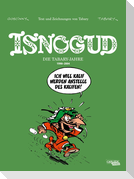 Isnogud Collection: Die Tabary-Jahre 1990-2004