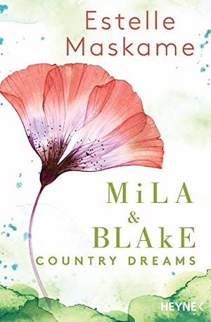 Maskame, Estelle. Mila & Blake: Country Dreams. Heyne Taschenbuch, 2023.