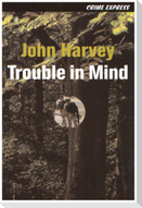 Trouble in Mind