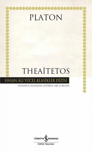 Platon. Theaitetos. Türkiye Is Bankasi Kültür Yayinlari, 2026.