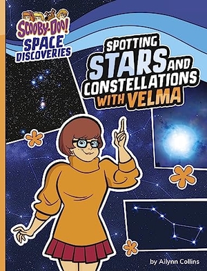Collins, Ailynn. Spotting Stars and Constellations with Velma. Capstone, 2023.
