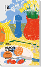 Amor y pan : notas sobre el hambre