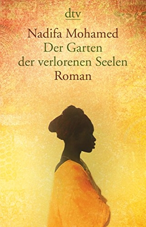 Mohamed, Nadifa. Der Garten der verlorenen Seelen. dtv Verlagsgesellschaft, 2016.