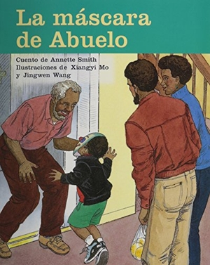 Smith. La Máscara de Abuelo (Grandad's Mask) - Individual Student Edition Turquesa (Turquoise). Houghton Mifflin, 2004.