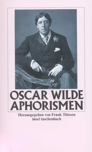 Wilde, Oscar. Aphorismen. Insel Verlag GmbH, 2008.