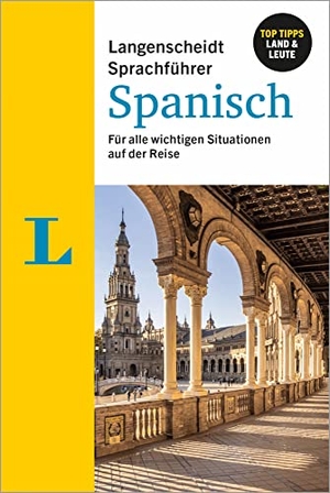 Langenscheidt Sprachführer Spanisch - Für alle wichtigen Situationen auf der Reise. Langenscheidt bei PONS, 2023.