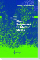 Plant Responses to Abiotic Stress