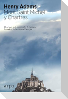 Mont Saint Michel y Chartres