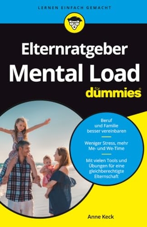 Keck, Anne. Elternratgeber Mental Load für Dummies. Wiley-VCH GmbH, 2022.