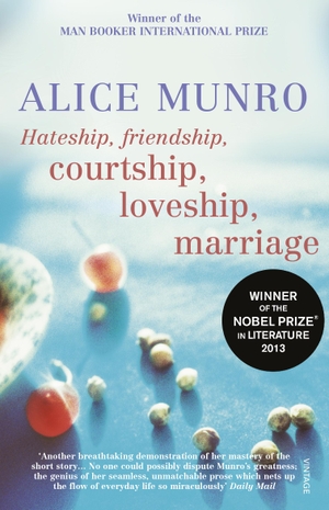 Munro, Alice. Hateship, Friendship, Courtship, Loveship, Marriage. Random House UK Ltd, 2002.