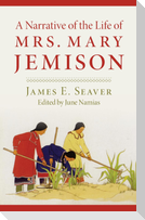 A Narrative of the Life of Miss Mary Jemison
