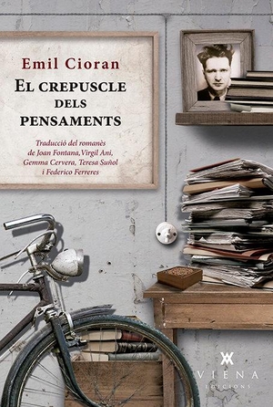Cioran, E. M.. El crepuscle dels pensaments. Viena, 2017.