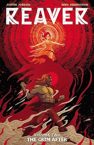 Jordan, Justin. Reaver Volume 2: The Grim After. Image Comics, 2020.