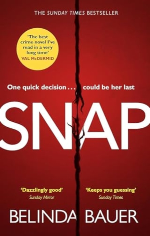 Bauer, Belinda. Snap - The astonishing Sunday Times bestseller and BBC Between the Covers Book Club pick. Bantam, 2018.