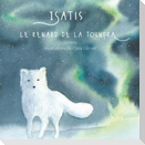 Isatis le renard de la toundra