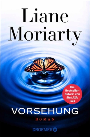 Moriarty, Liane. Vorsehung - Roman | Der mit Spannung erwartete neue Roman der internationalen Bestsellerautorin von "Big Little Lies" - ein New York Times-Bestseller. Droemer Taschenbuch, 2026.
