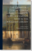 The Crawford Collection of Early Charters and Documents now in the Bodleian Library