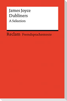 Dubliners. A Selection. Englischer Text mit deutschen Worterklärungen. Niveau C1 (GER)