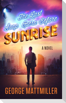 The Last Soap Opera before Sunrise