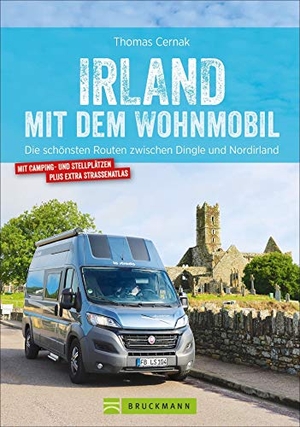 Cernak, Thomas. Irland mit dem Wohnmobil - Die schönsten Routen zwischen Dingle und Nordirland. Bruckmann Verlag GmbH, 2019.