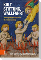 Kult, Stiftung, Wallfahrt