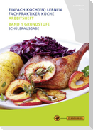 Arbeitsheft Fachpraktiker Küche - Band 1