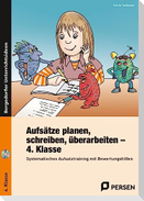 Aufsätze planen, schreiben, überarbeiten - Kl. 4